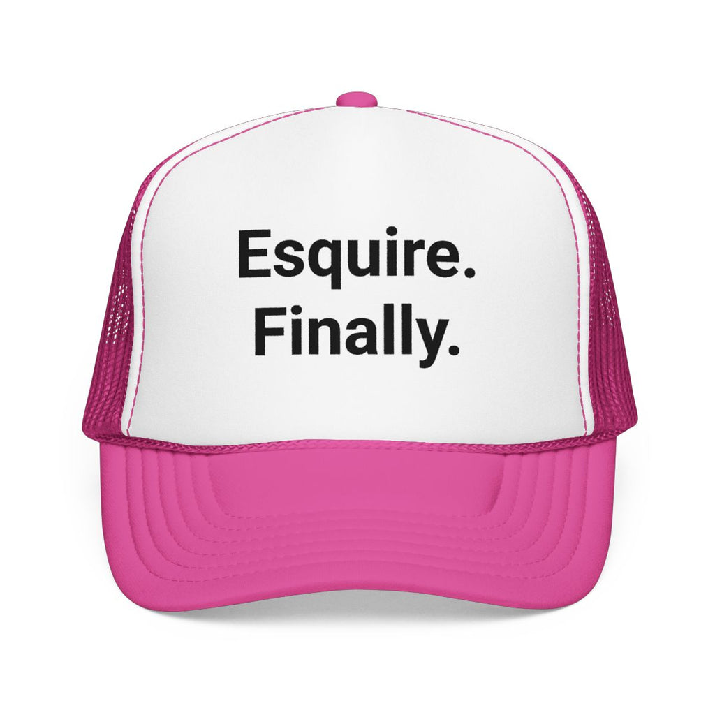 Esquire. Finally. - Trucker Hat for Passing the Bar Exam