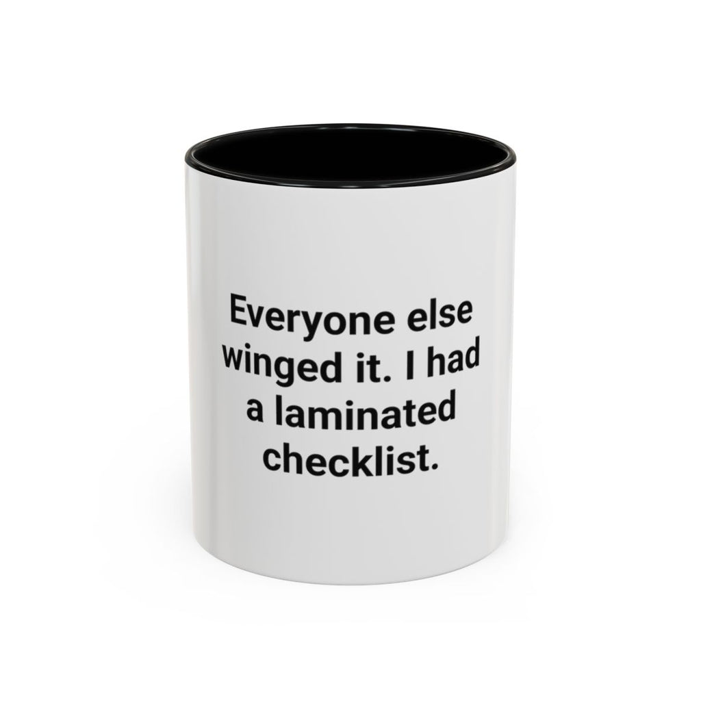 Everyone Else Winged It - Accent Mug for Over-Preparers