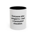 Everyone Else Winged It - Accent Mug for Over-Preparers