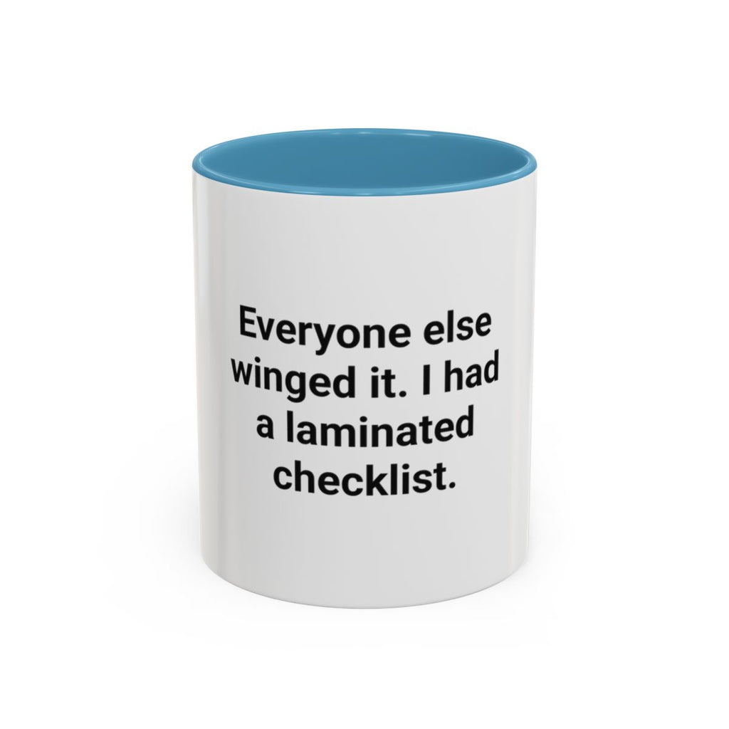 Everyone Else Winged It - Accent Mug for Over-Preparers