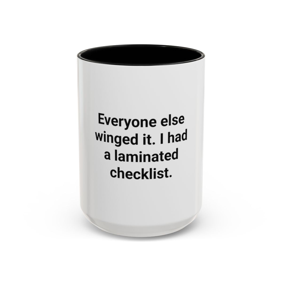 Everyone Else Winged It - Accent Mug for Over-Preparers