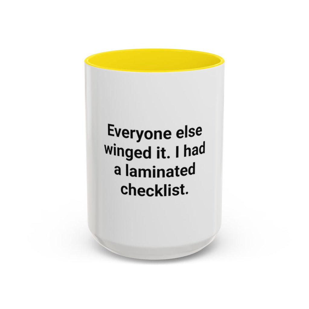 Everyone Else Winged It - Accent Mug for Over-Preparers