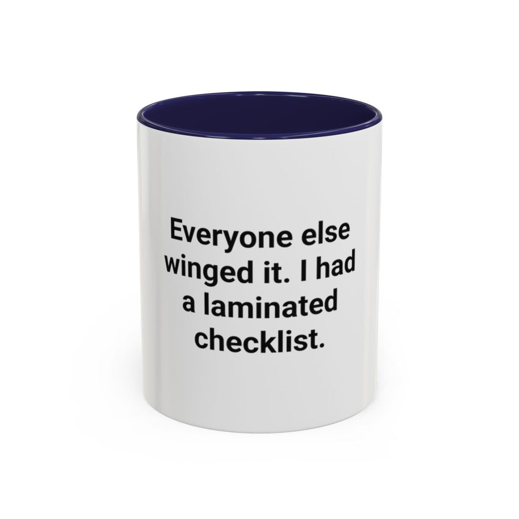 Everyone Else Winged It - Accent Mug for Over-Preparers