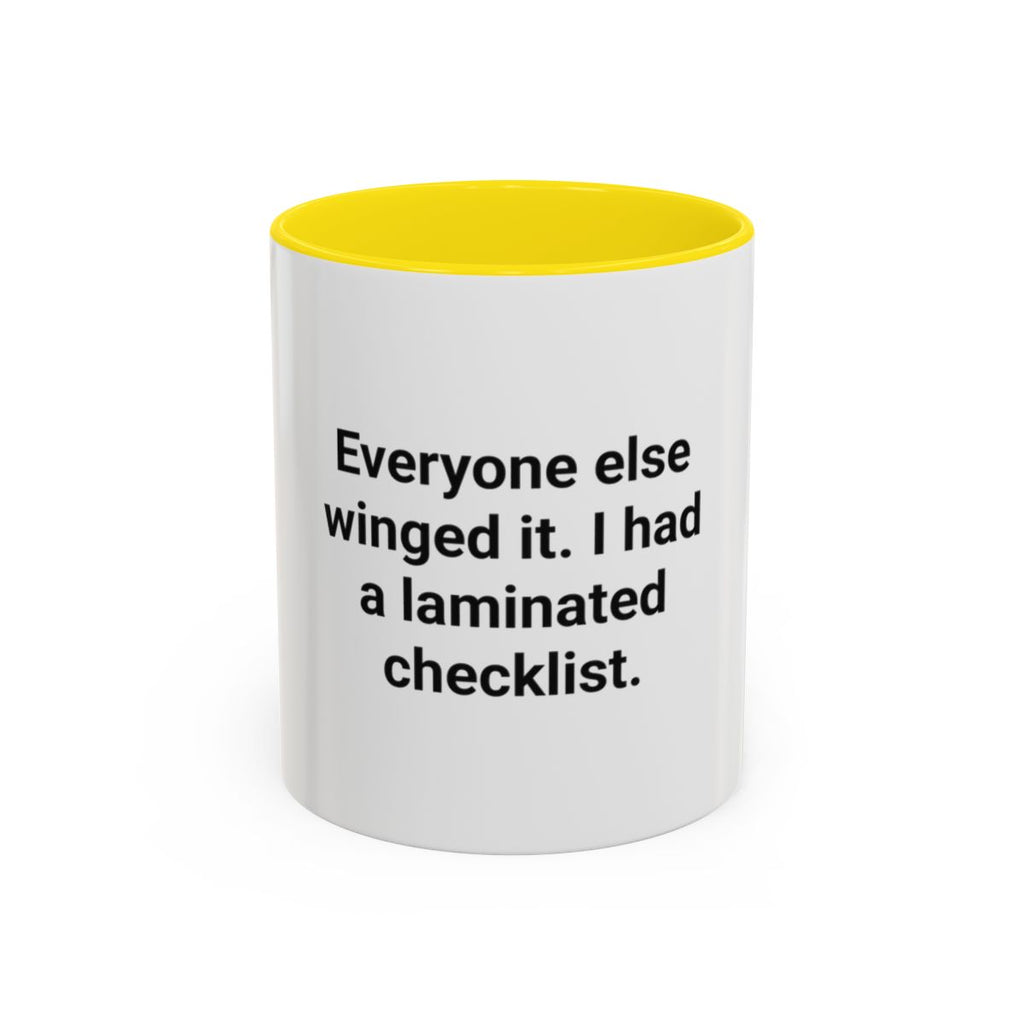 Everyone Else Winged It - Accent Mug for Over-Preparers