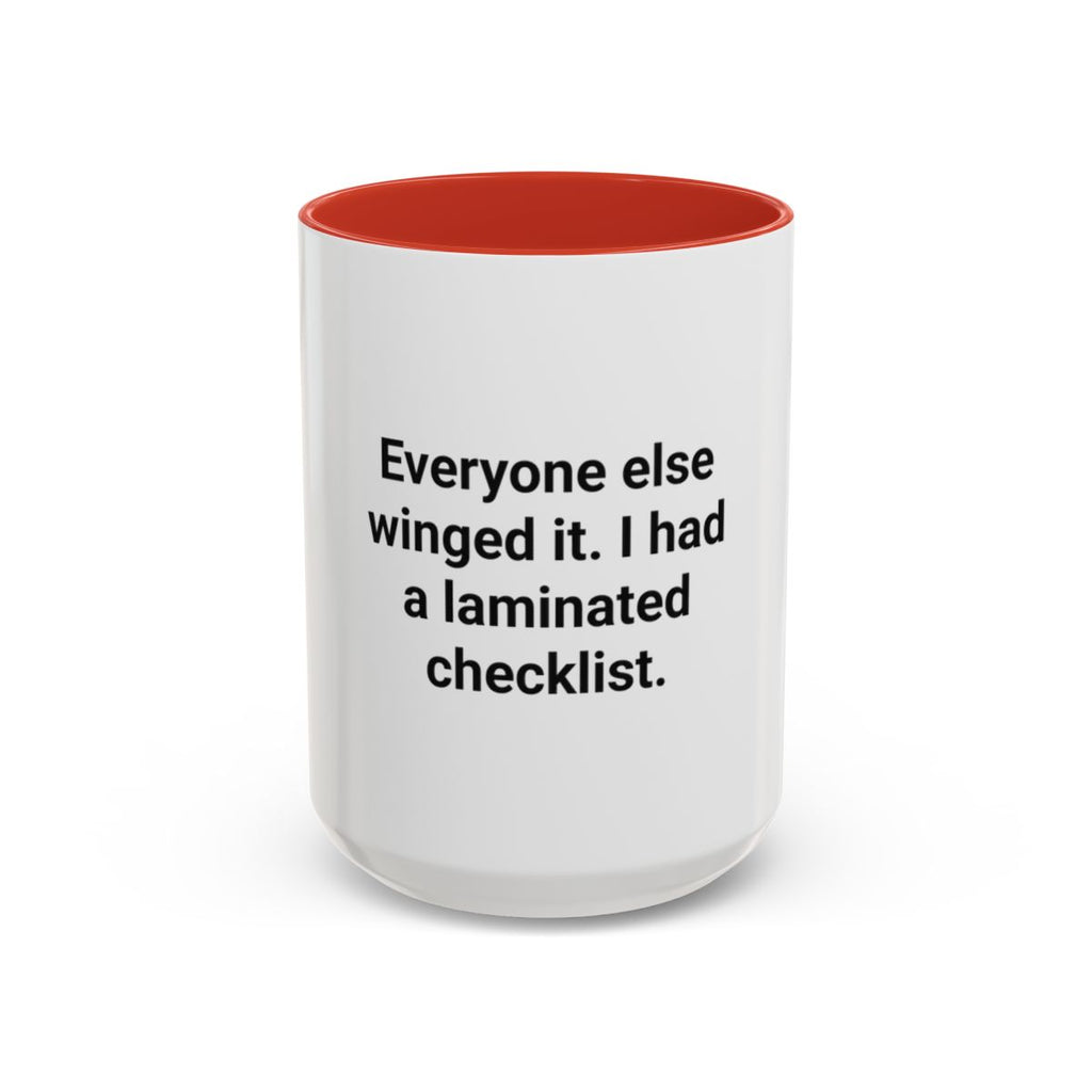 Everyone Else Winged It - Accent Mug for Over-Preparers