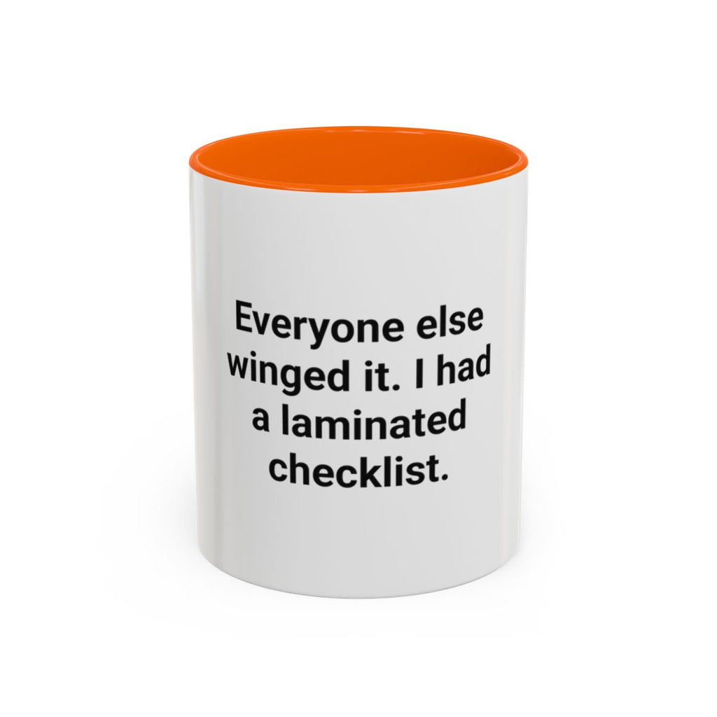 Everyone Else Winged It - Accent Mug for Over-Preparers