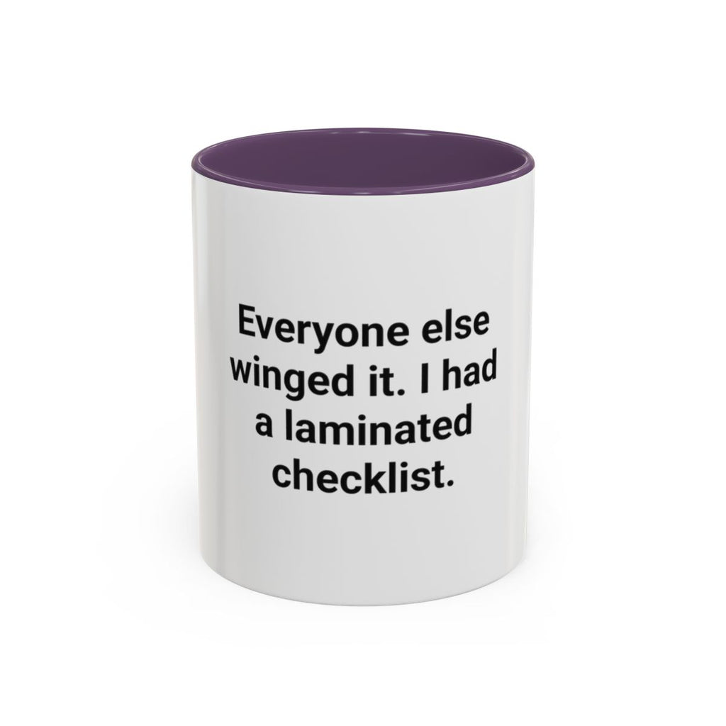Everyone Else Winged It - Accent Mug for Over-Preparers