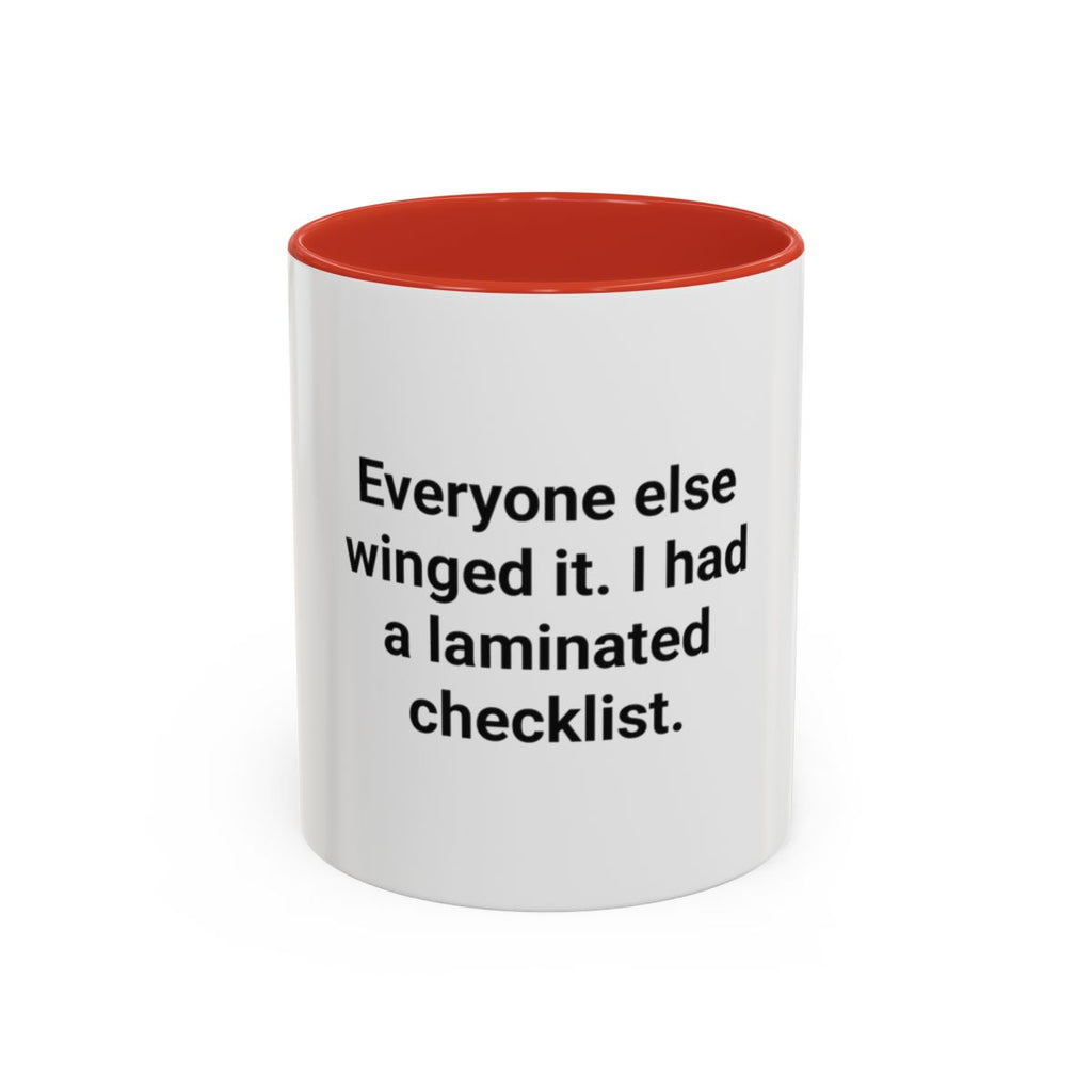 Everyone Else Winged It - Accent Mug for Over-Preparers