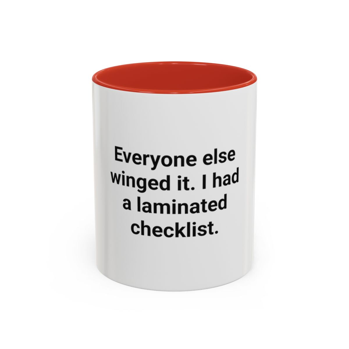 Everyone Else Winged It - Accent Mug for Over-Preparers