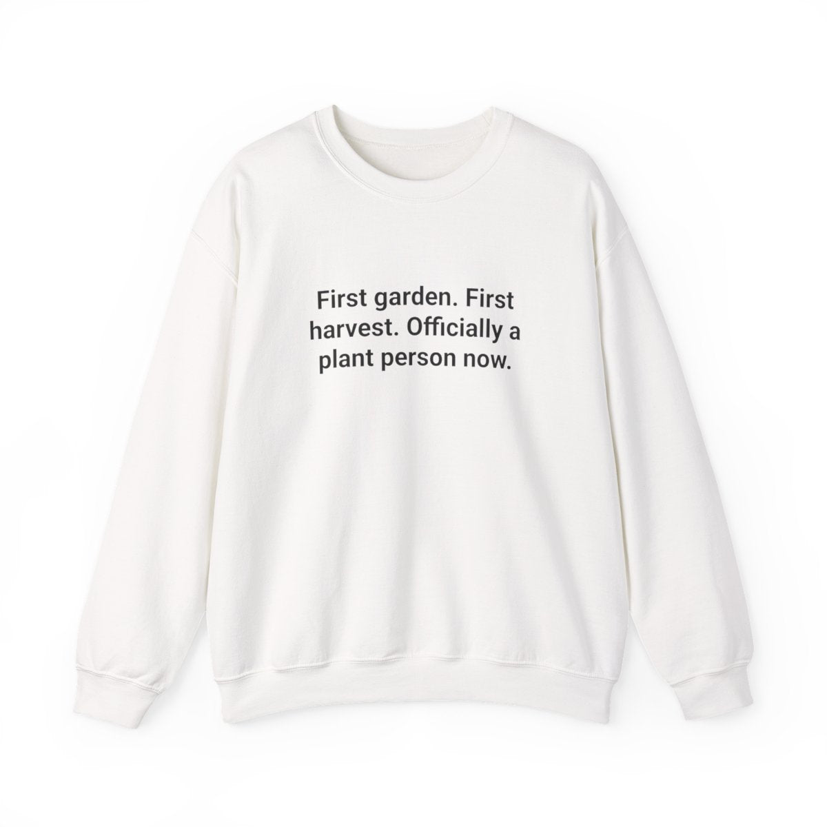First Garden First Harvest - Sweatshirt for New Gardeners
