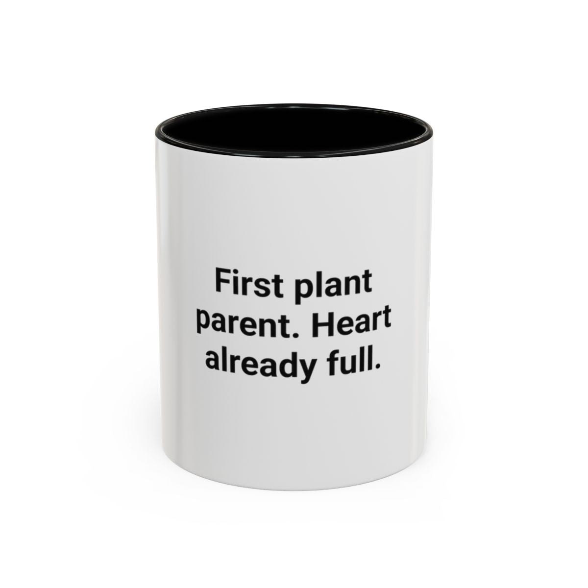 First Plant Parent Heart Already Full - Accent Mug for New Plant Parents