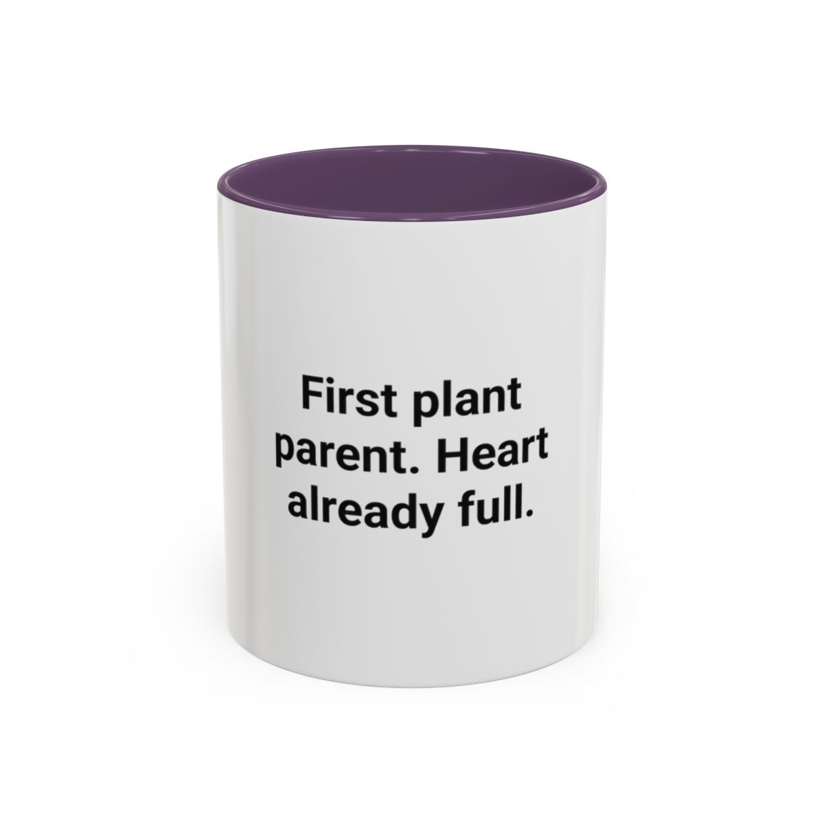 First Plant Parent Heart Already Full - Accent Mug for New Plant Parents