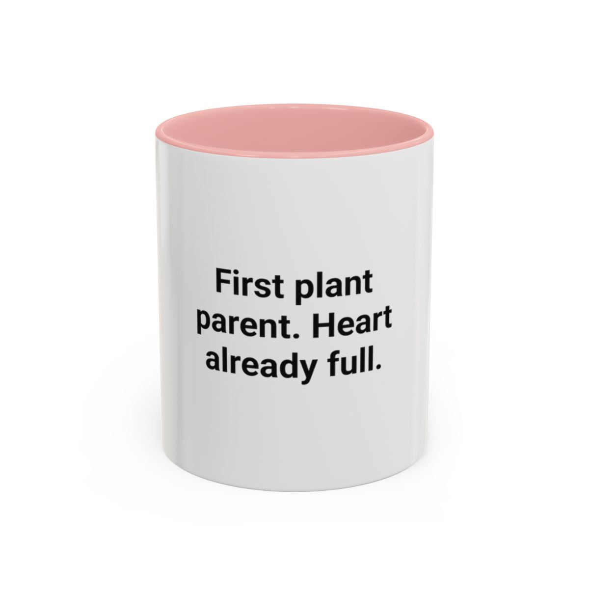 First Plant Parent Heart Already Full - Accent Mug for New Plant Parents