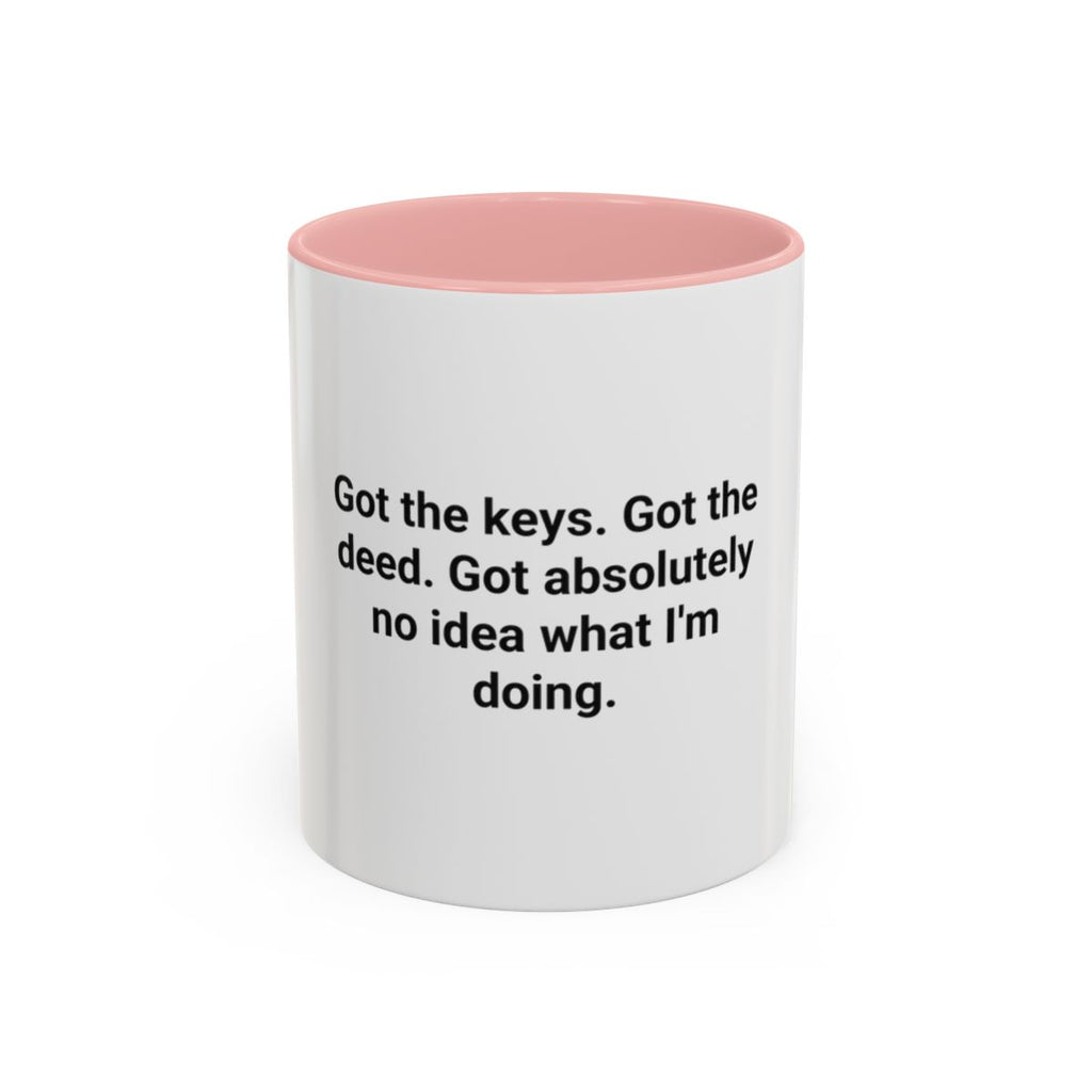 Got the Keys Got the Deed - Accent Mug for First-Time Homebuyers
