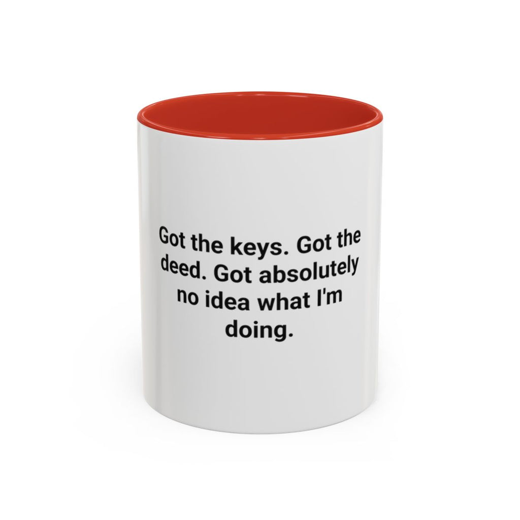Got the Keys Got the Deed - Accent Mug for First-Time Homebuyers