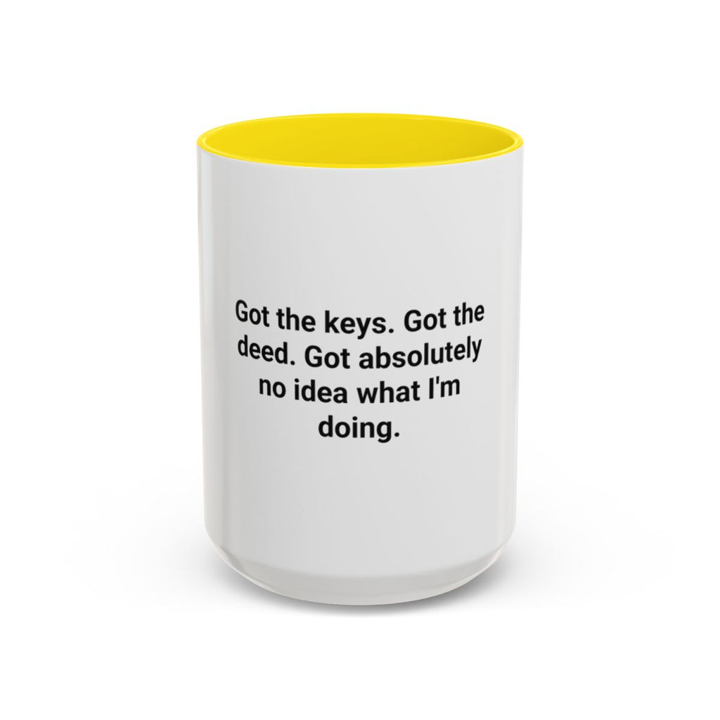 Got the Keys Got the Deed - Accent Mug for First-Time Homebuyers