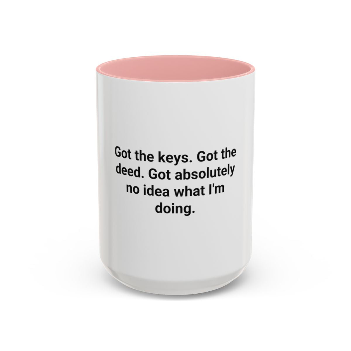 Got the Keys Got the Deed - Accent Mug for First-Time Homebuyers