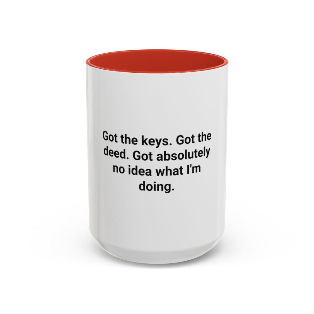 Got the Keys Got the Deed - Accent Mug for First-Time Homebuyers