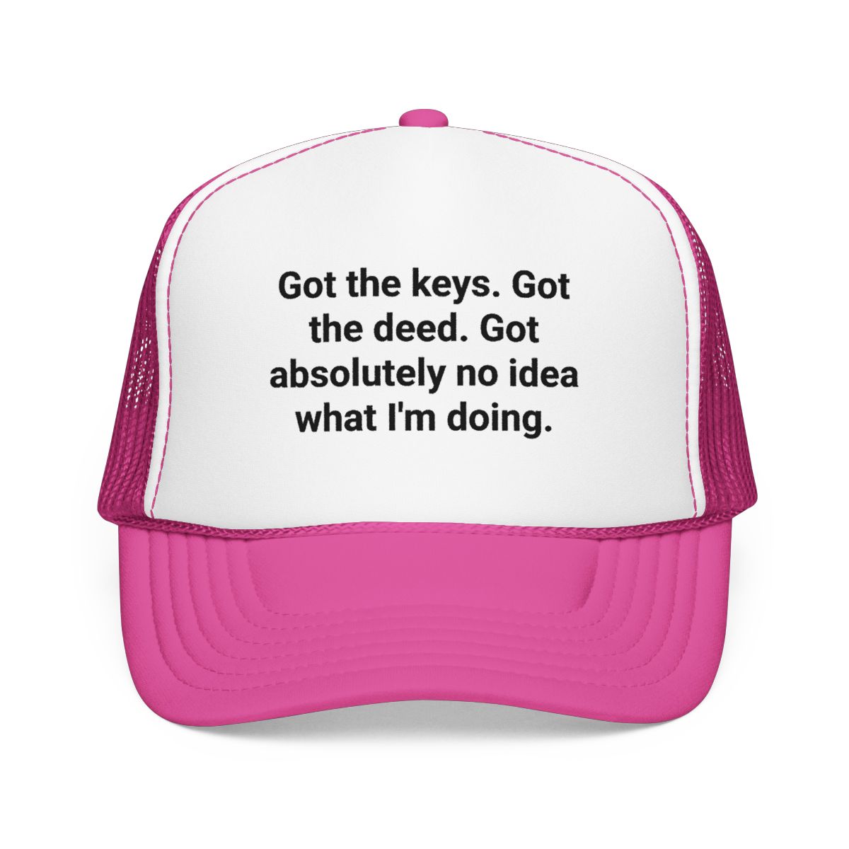 Got the Keys, Got the Deed Trucker Hat - Gift for New Homeowners