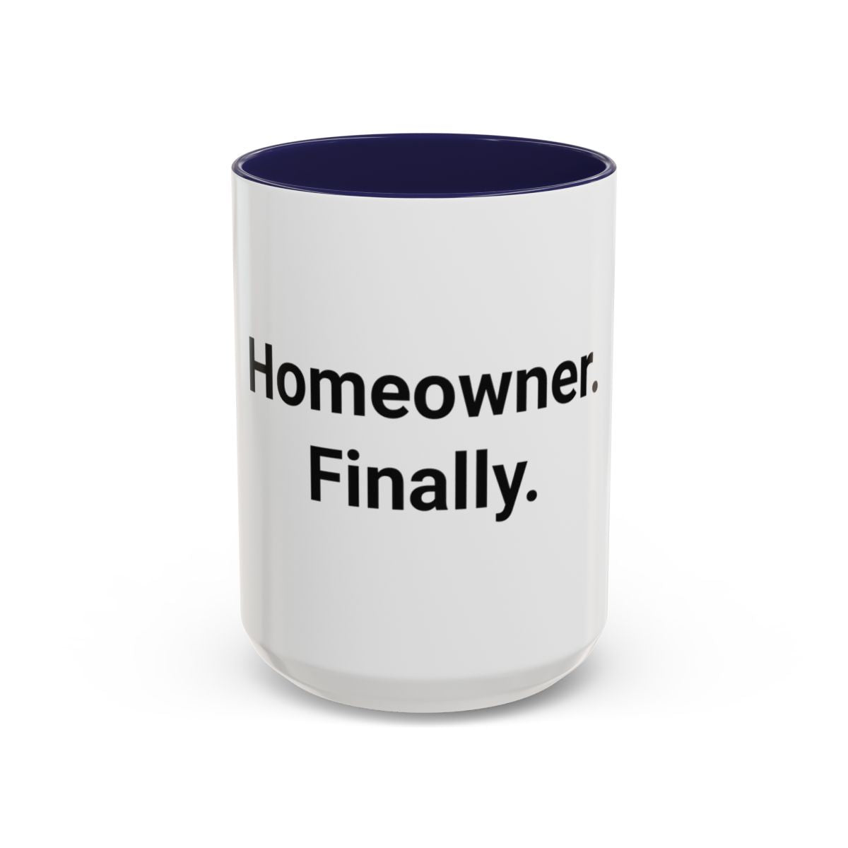 Homeowner. Finally. - Accent Mug for First-Time Homeowners