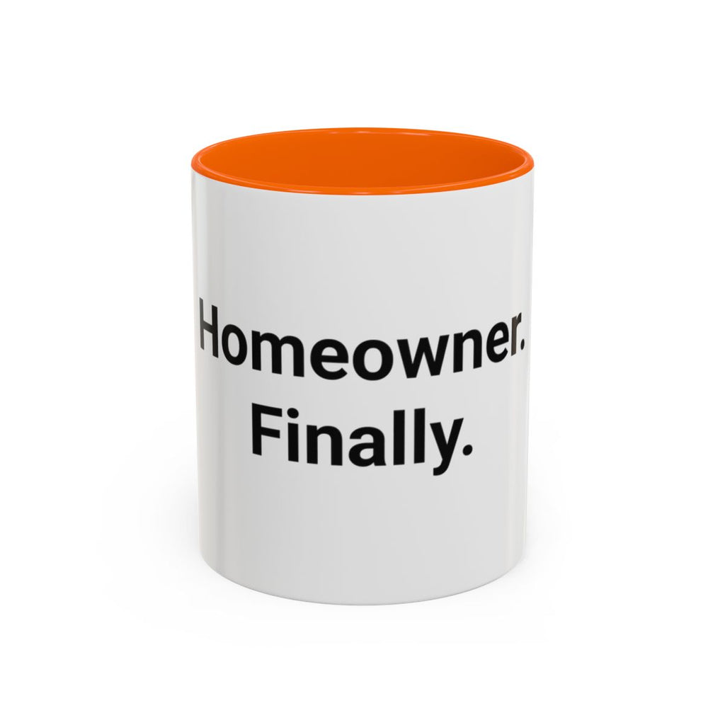 Homeowner. Finally. - Accent Mug for First-Time Homeowners