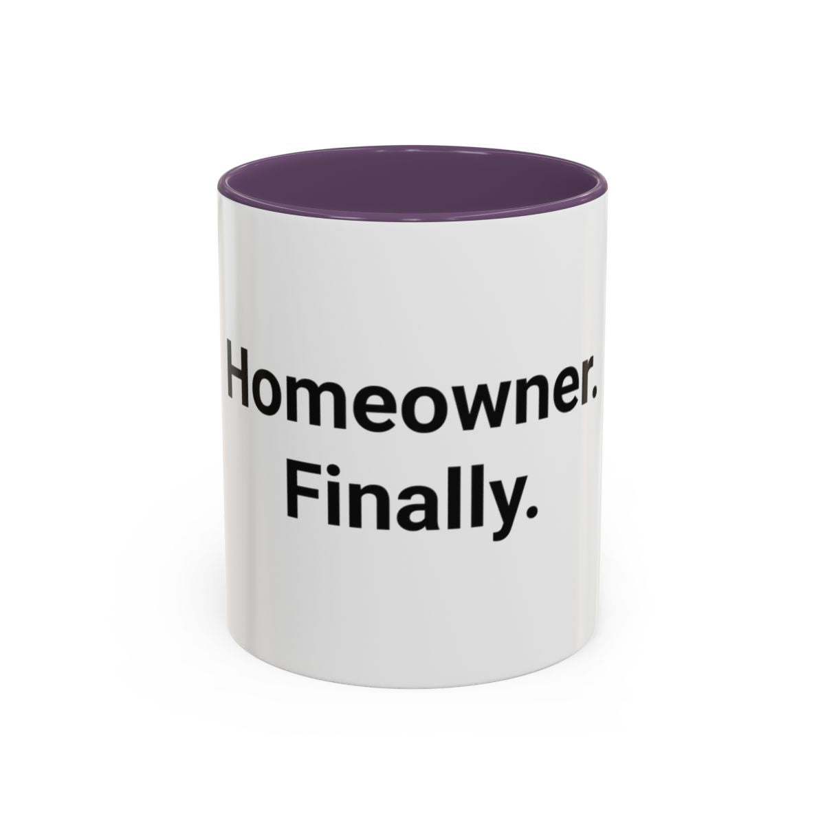 Homeowner. Finally. - Accent Mug for First-Time Homeowners