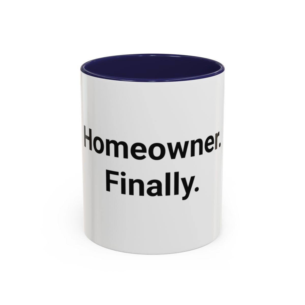 Homeowner. Finally. - Accent Mug for First-Time Homeowners