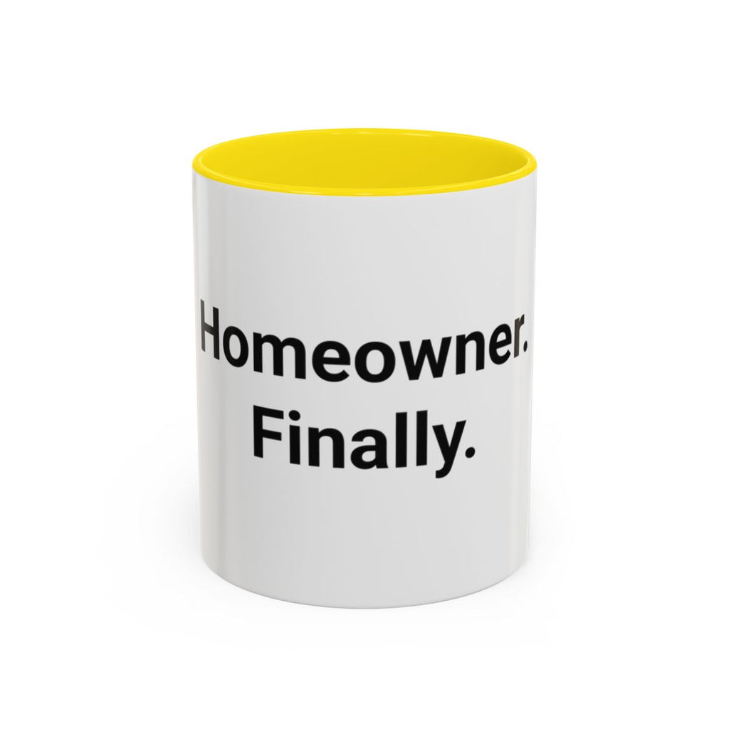 Homeowner. Finally. - Accent Mug for First-Time Homeowners