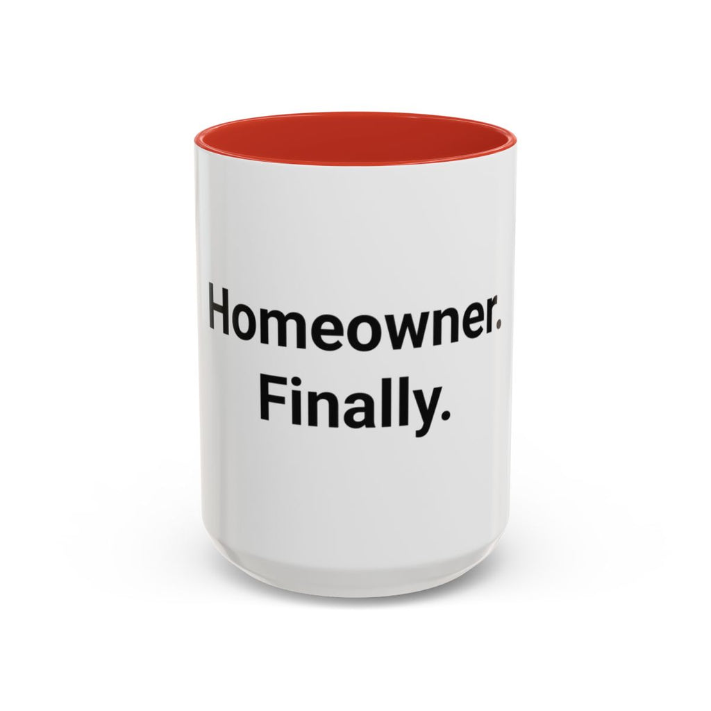 Homeowner. Finally. - Accent Mug for First-Time Homeowners