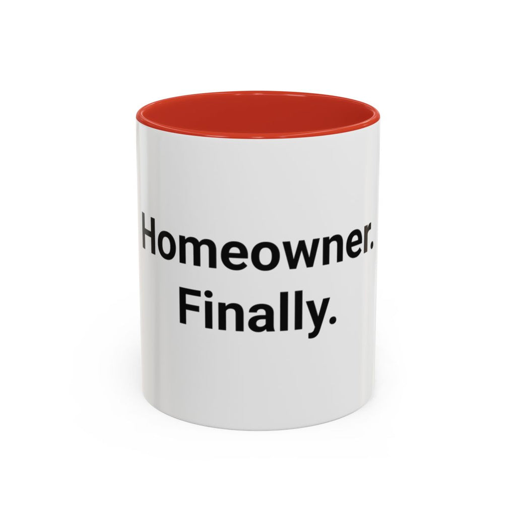 Homeowner. Finally. - Accent Mug for First-Time Homeowners