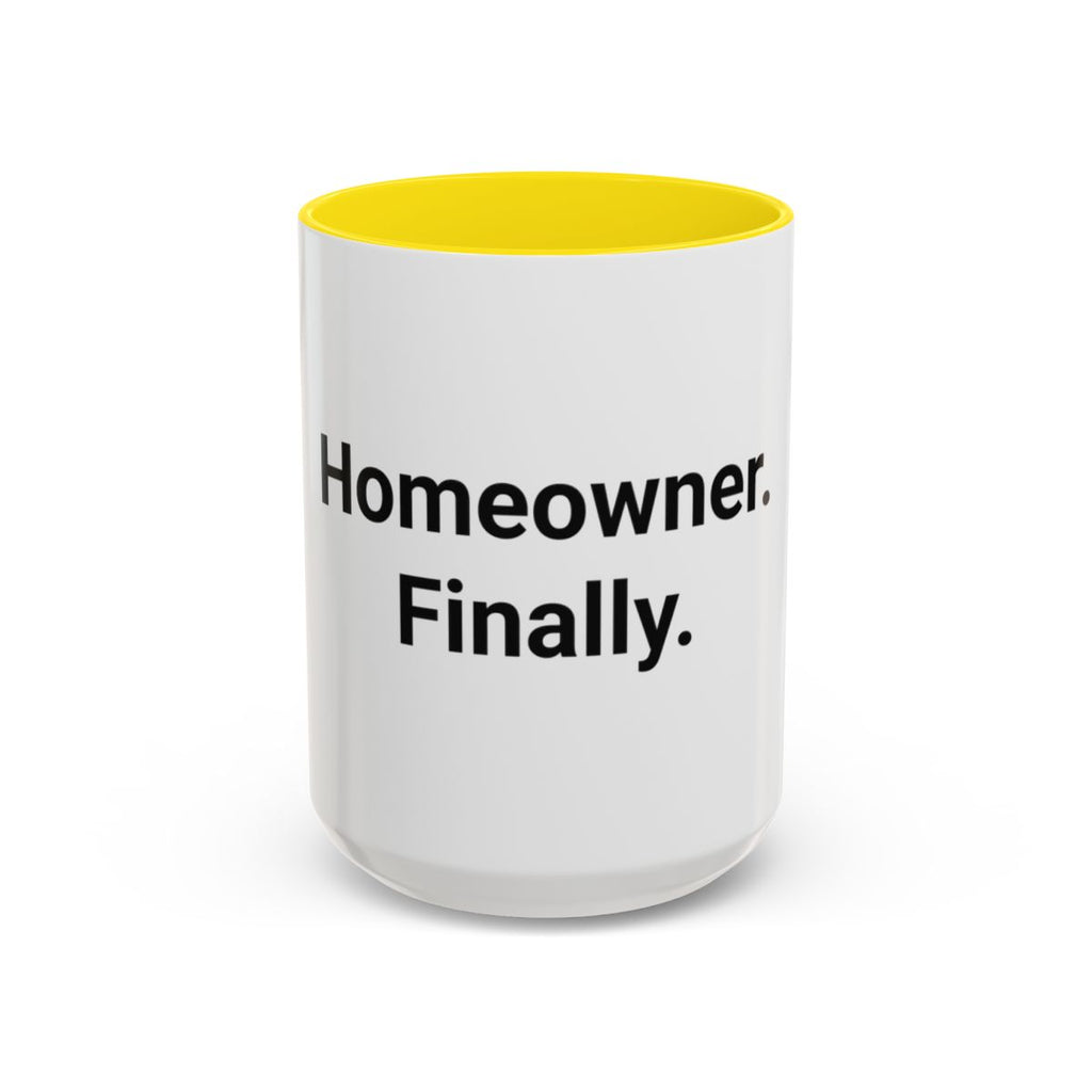 Homeowner. Finally. - Accent Mug for First-Time Homeowners