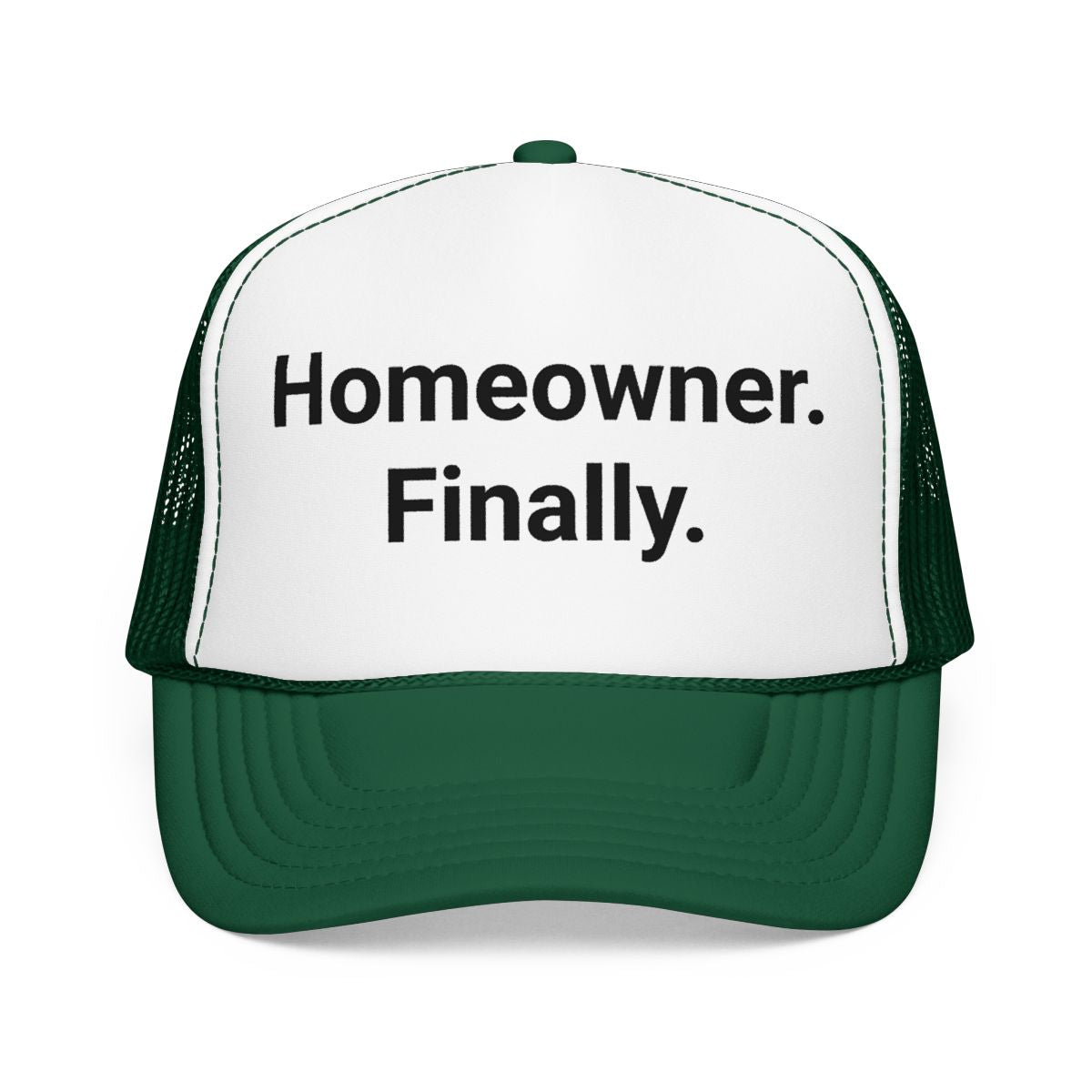 Homeowner. Finally. - Trucker Hat for First Home Buyers