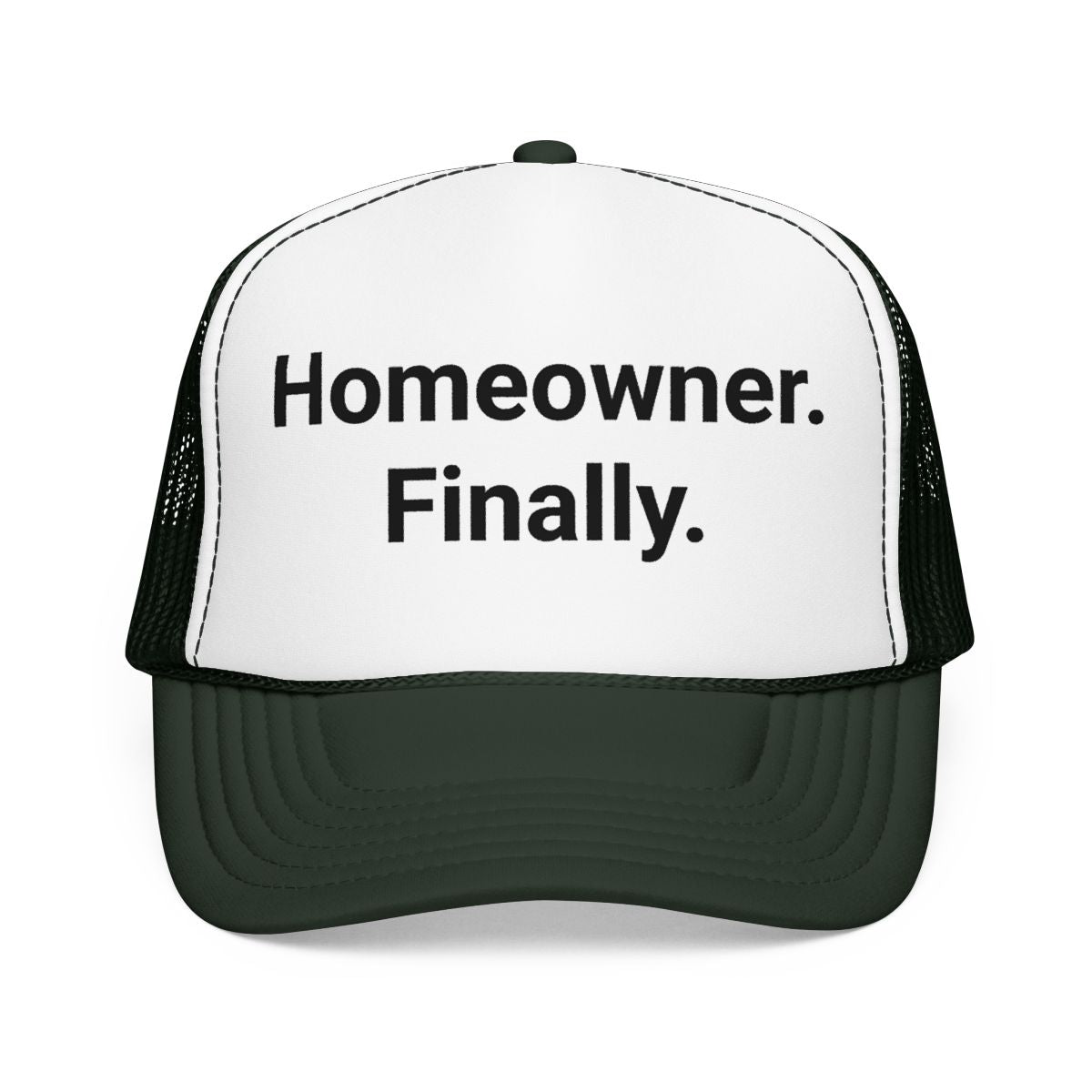 Homeowner. Finally. - Trucker Hat for First Home Buyers