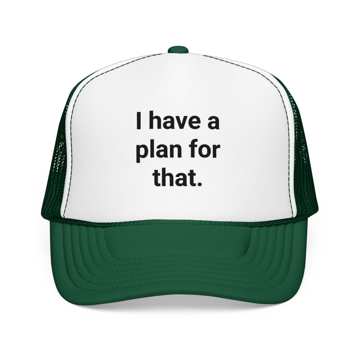 I Have a Plan for That - Trucker Hat for Planners