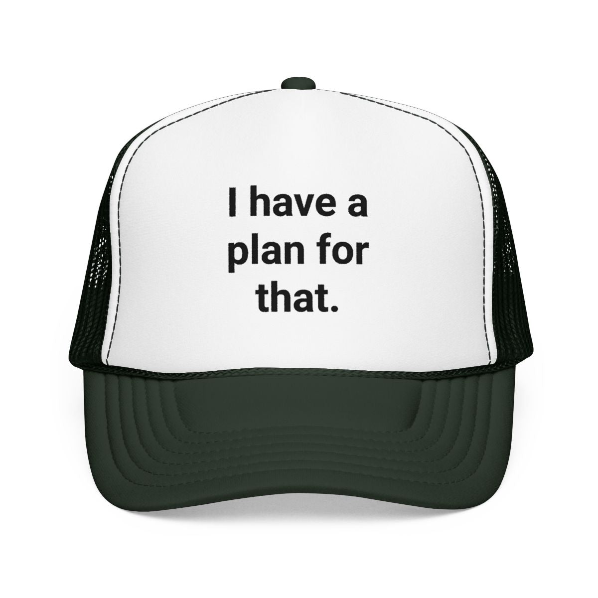 I Have a Plan for That - Trucker Hat for Planners