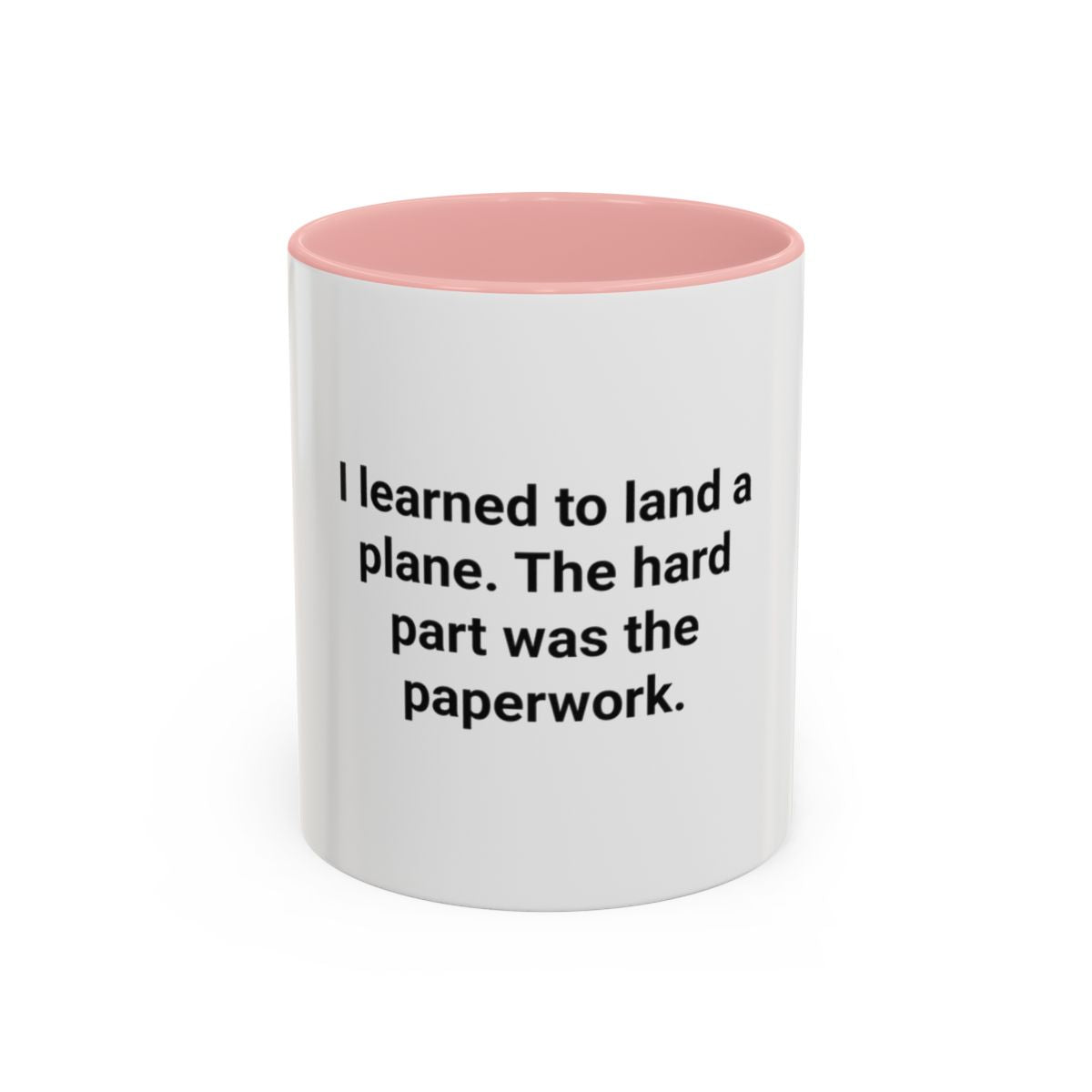 I Learned to Land a Plane - Accent Mug for New Pilots