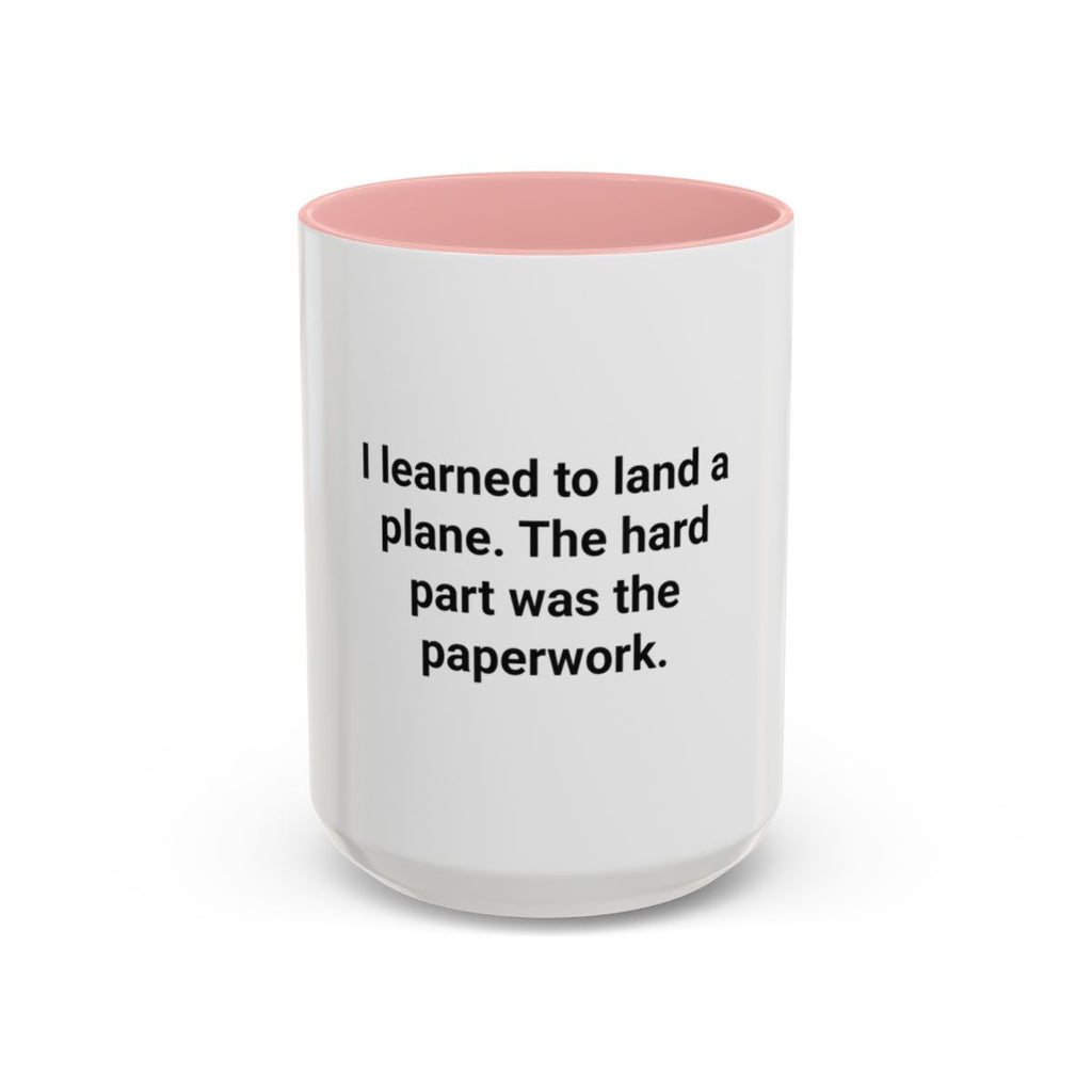 I Learned to Land a Plane - Accent Mug for New Pilots