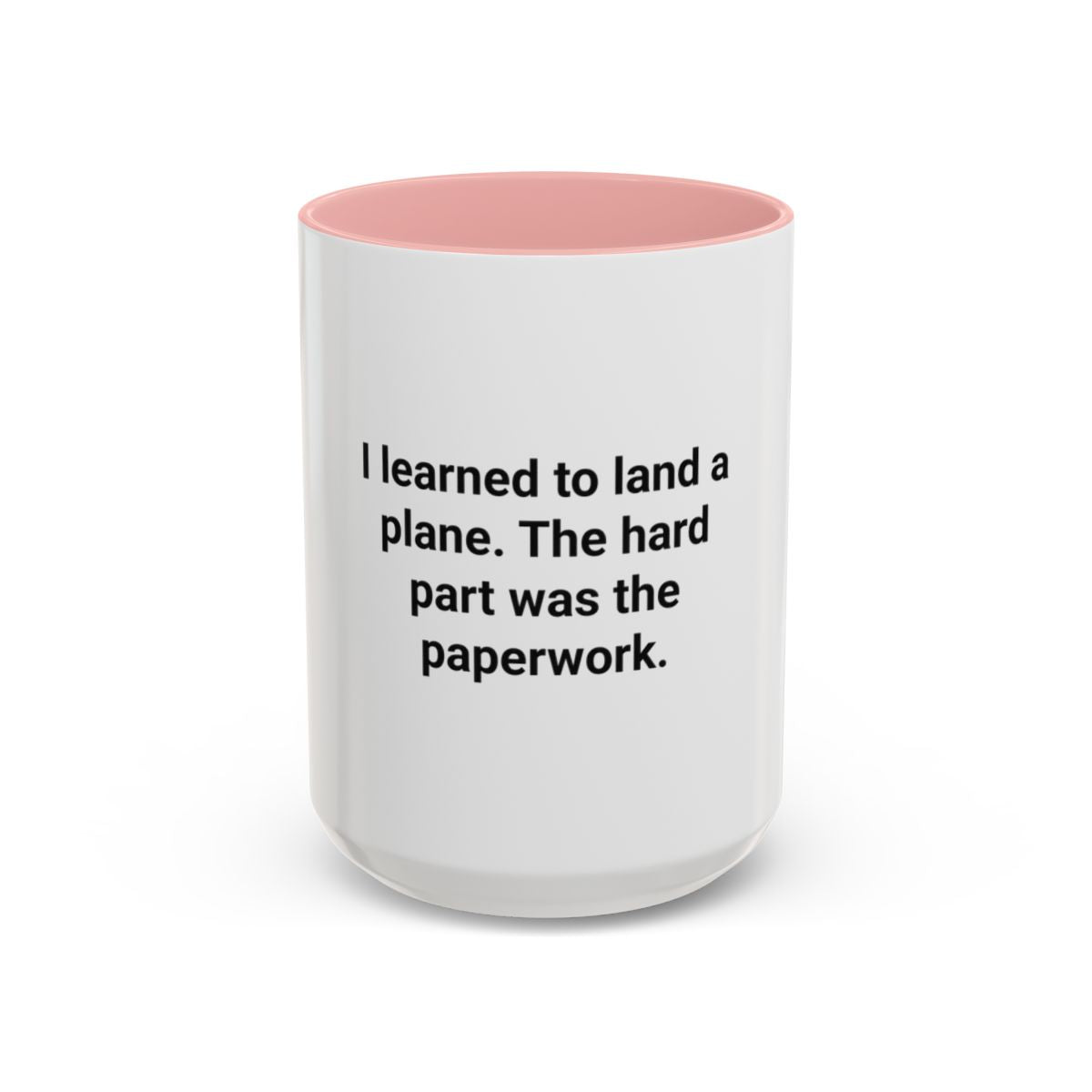 I Learned to Land a Plane - Accent Mug for New Pilots
