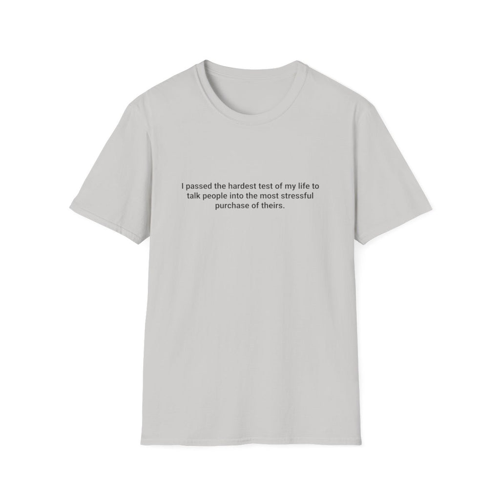 I Passed the Hardest Test - T-Shirt for New Real Estate Agents