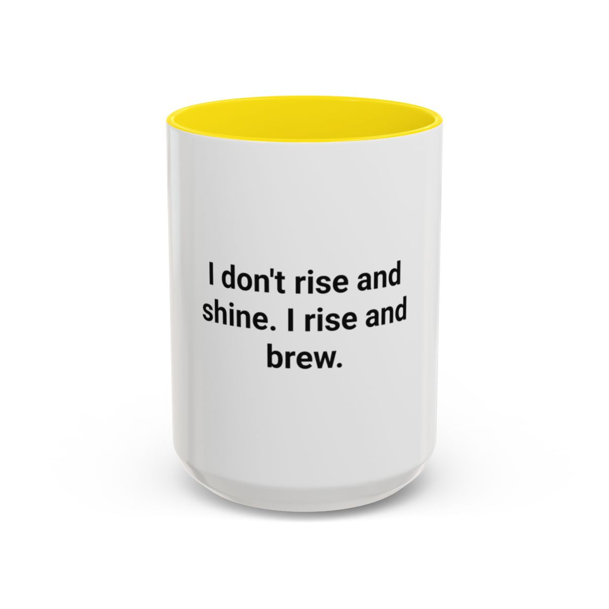 I Rise and Brew - Accent Mug for Coffee Ritual Lovers