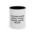 I Survived Nursing School & NCLEX - Accent Mug for New Nurses