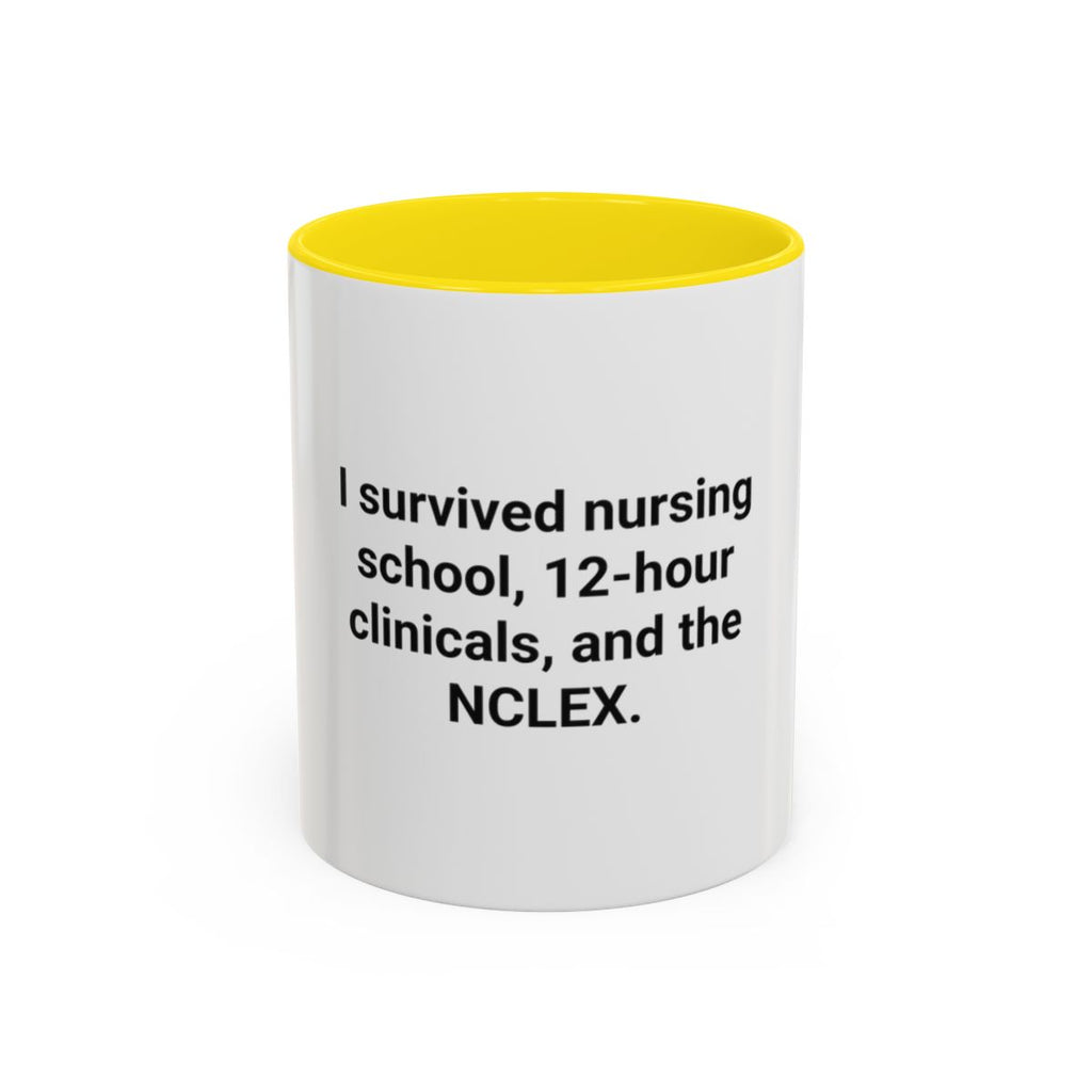 I Survived Nursing School & NCLEX - Accent Mug for New Nurses