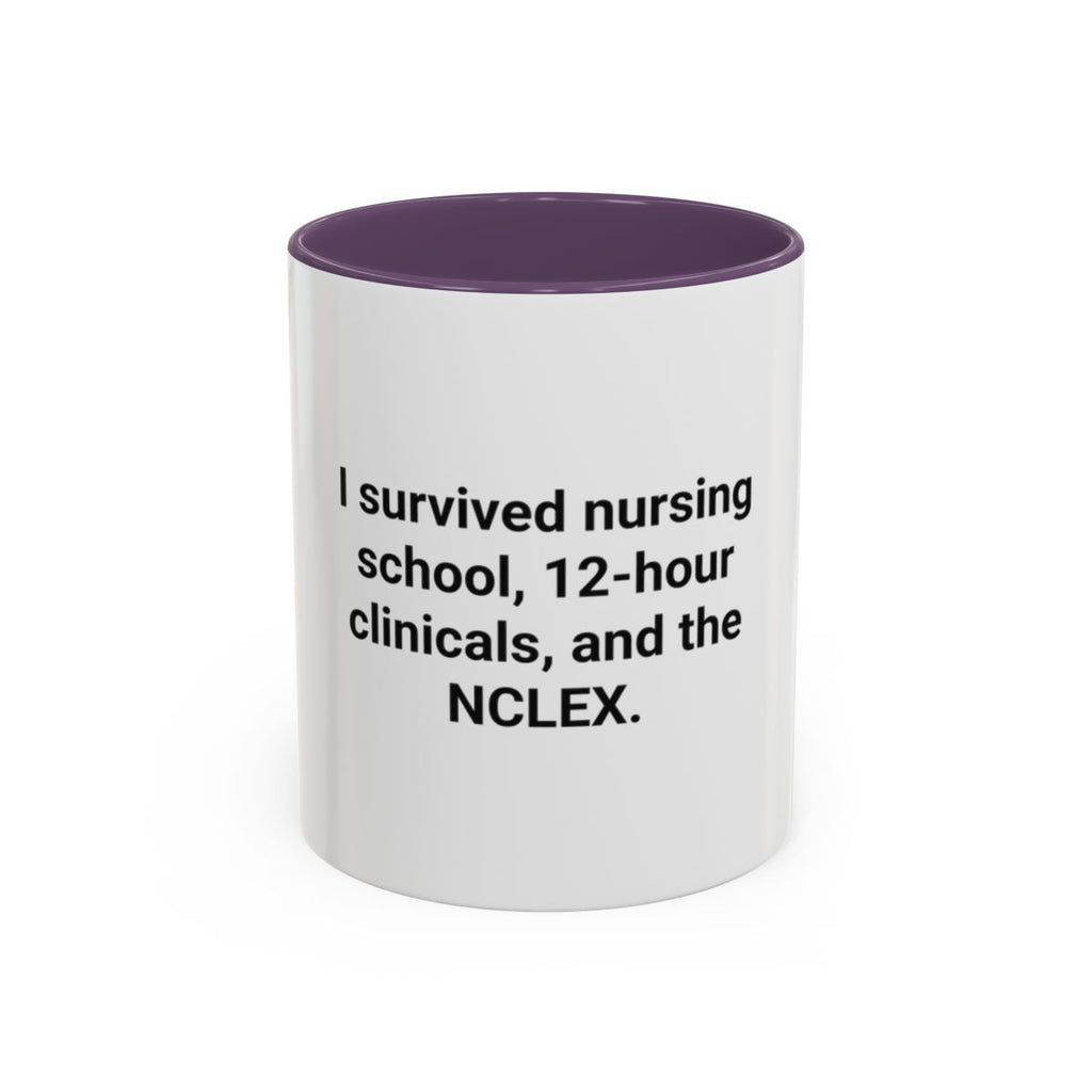 I Survived Nursing School & NCLEX - Accent Mug for New Nurses
