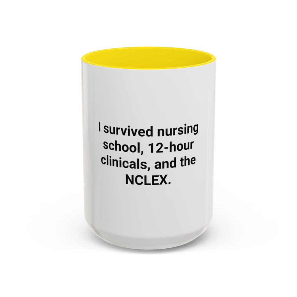 I Survived Nursing School & NCLEX - Accent Mug for New Nurses
