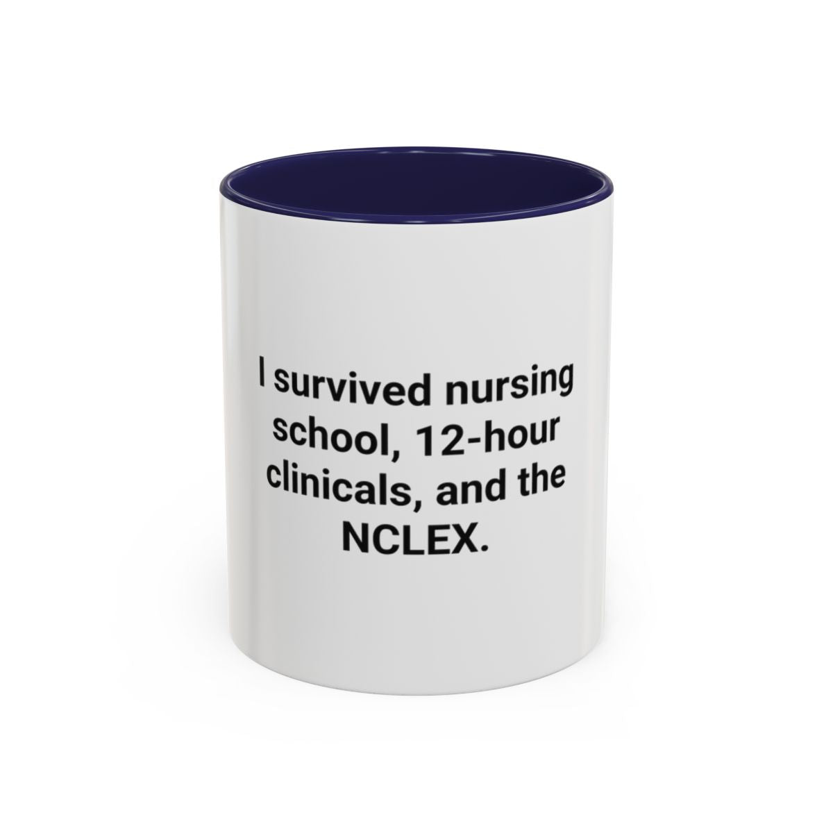 I Survived Nursing School & NCLEX - Accent Mug for New Nurses
