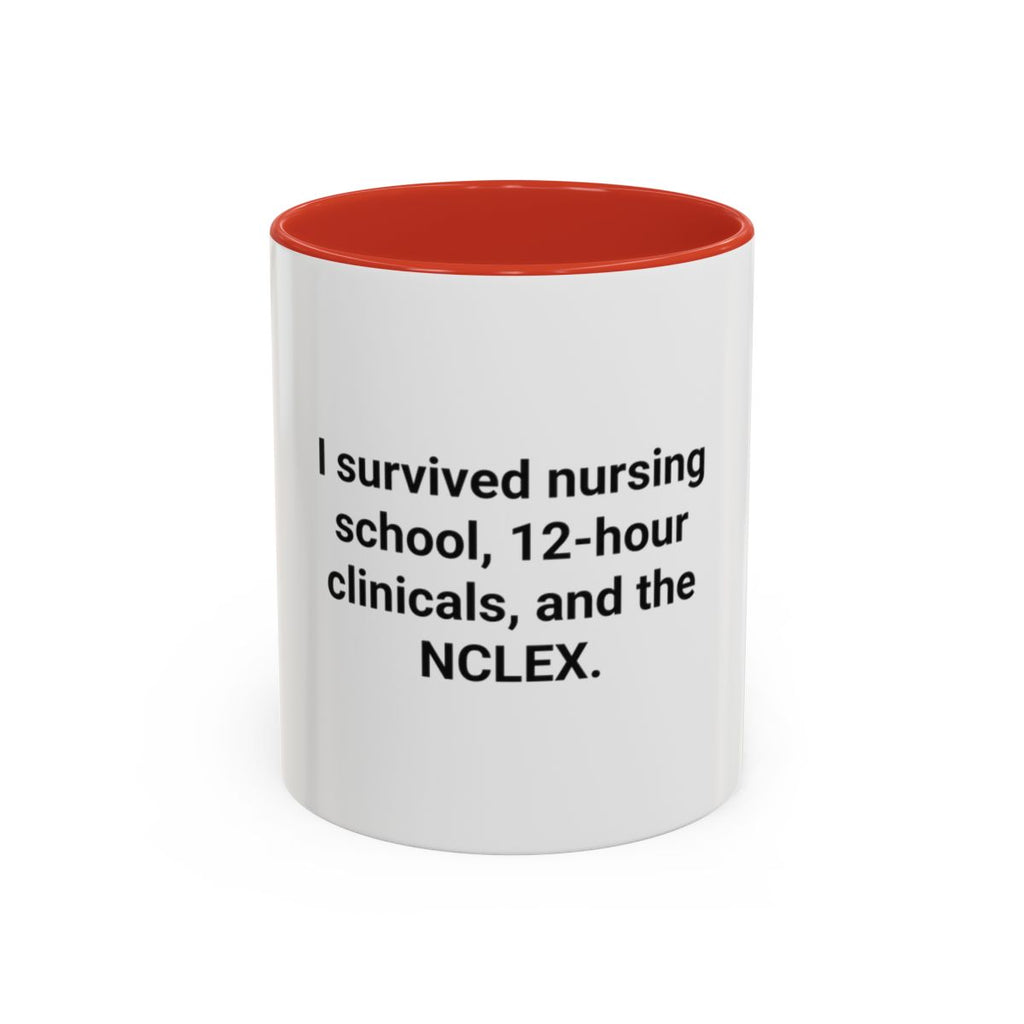 I Survived Nursing School & NCLEX - Accent Mug for New Nurses