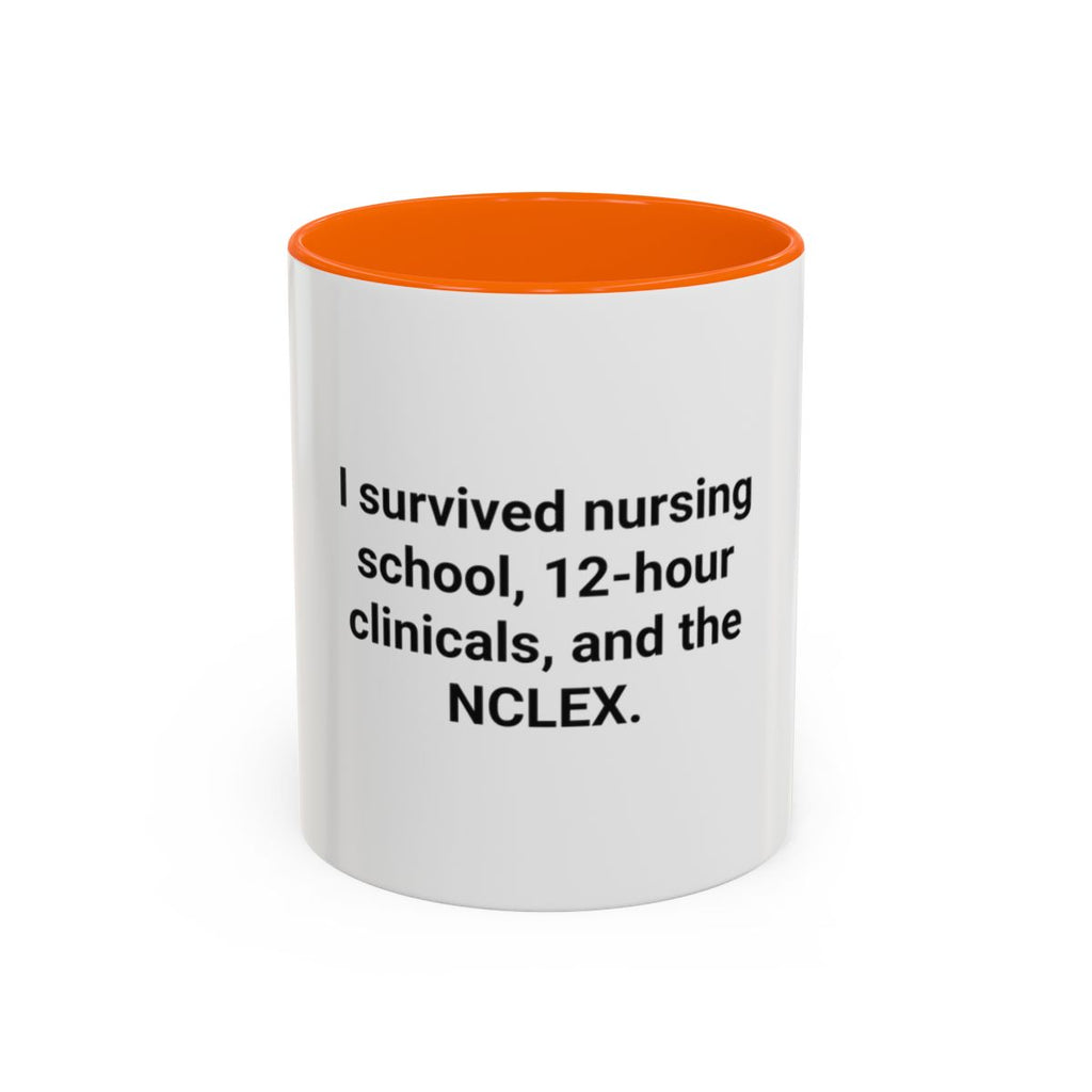 I Survived Nursing School & NCLEX - Accent Mug for New Nurses