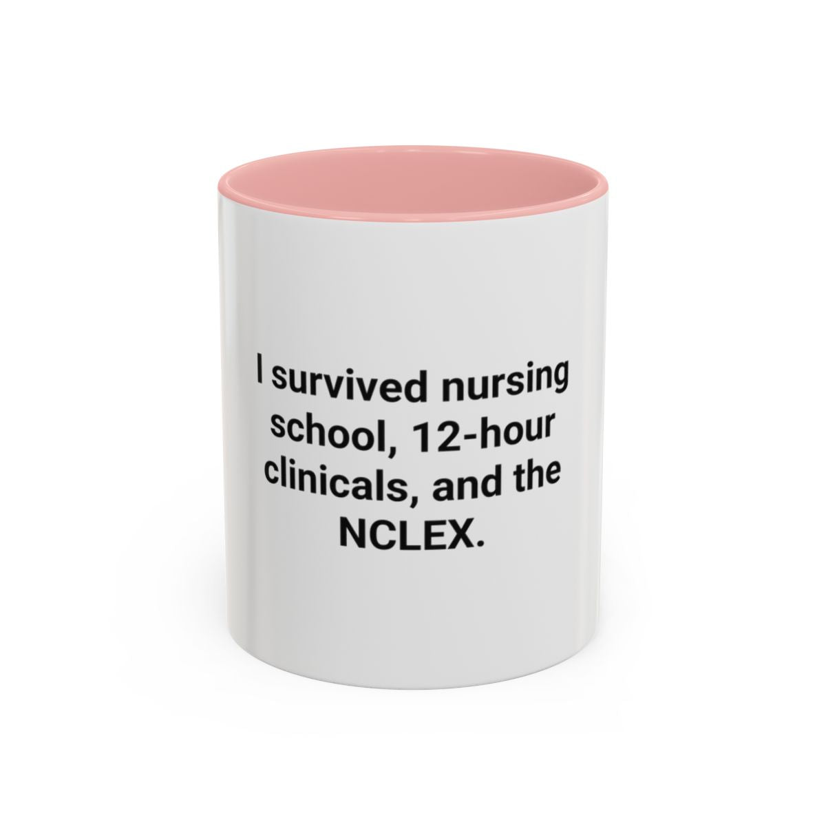 I Survived Nursing School & NCLEX - Accent Mug for New Nurses