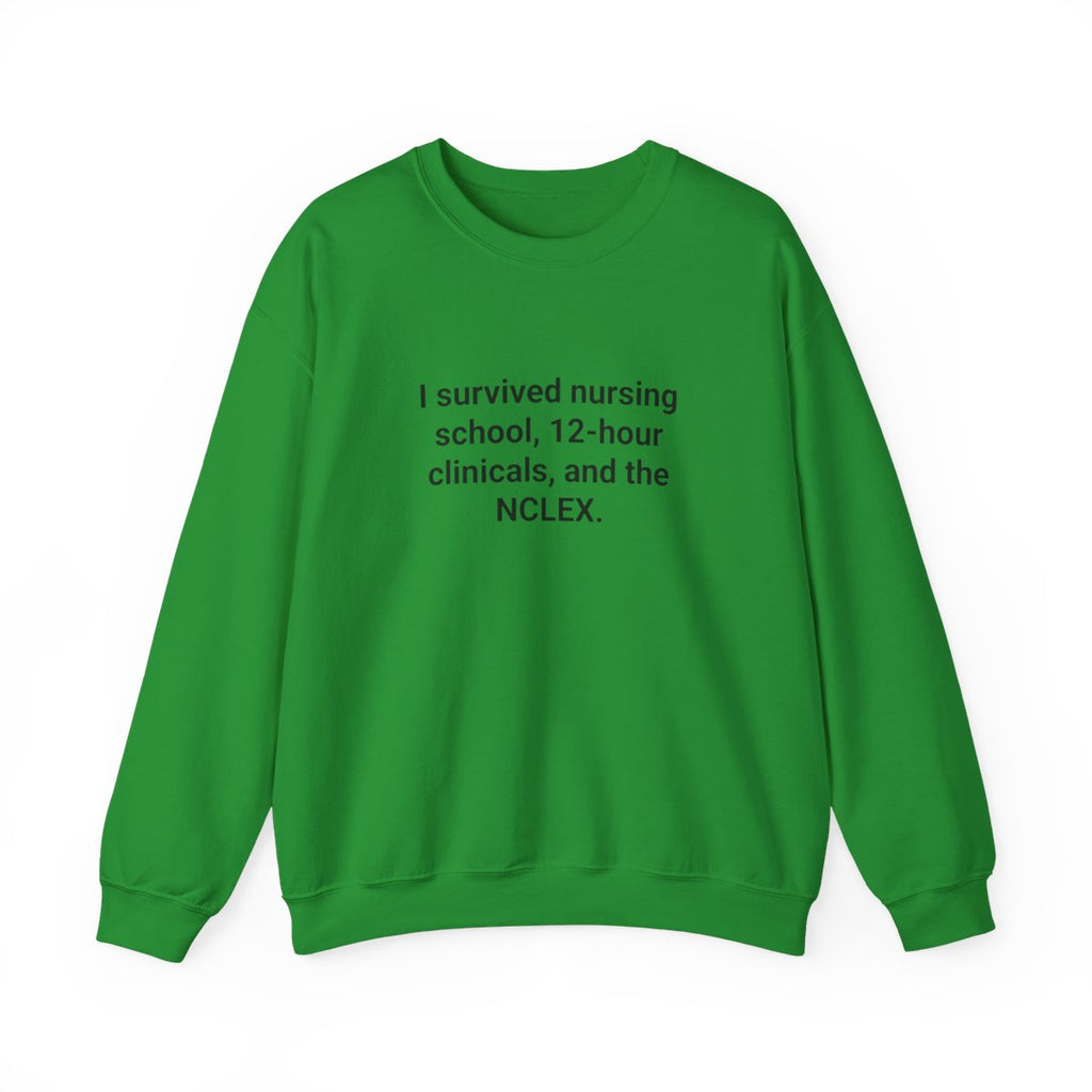 I Survived Nursing School & NCLEX - Sweatshirt for New Nurses