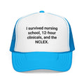 I Survived Nursing School & NCLEX - Trucker Hat for New Nurses
